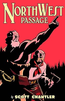 Northwest Passage: The Annotated Softcover Edition