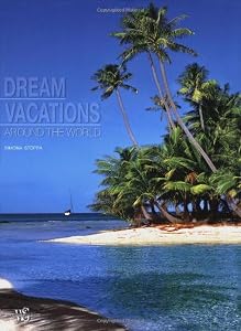 Around the World in 80 Great Vacation Get-Aways