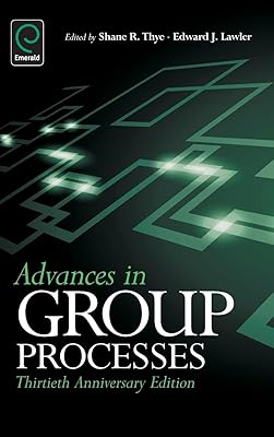 Advances in Group Processes: 30th Anniversary edition
