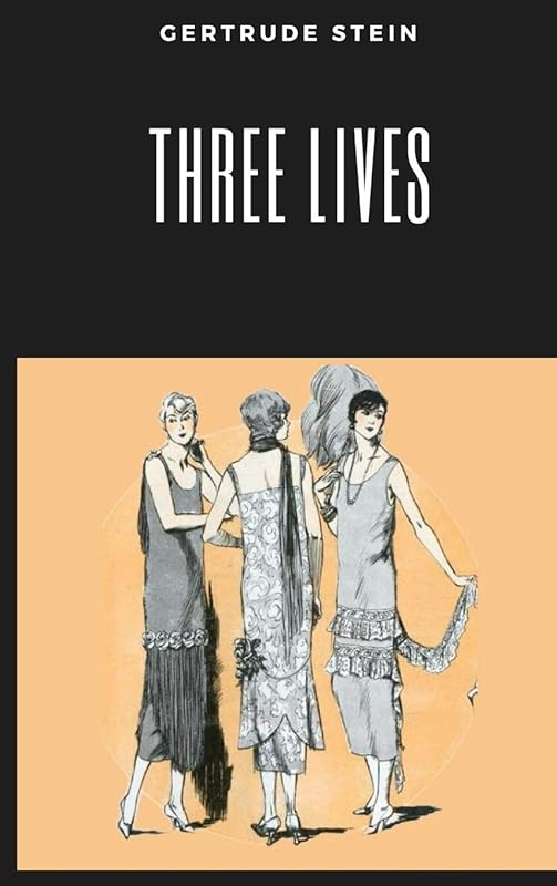 Three Lives by Gertrude Stein