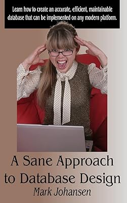 A Sane Approach to Database Design