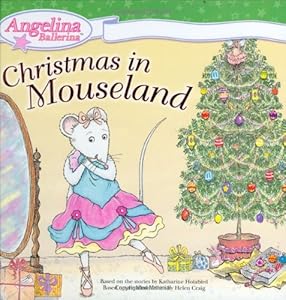 Christmas In Mouseland (Angelina Ballerina)