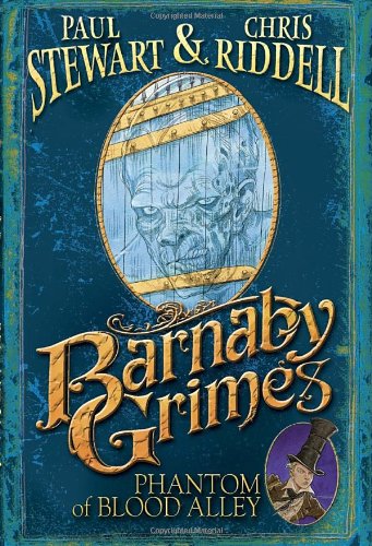 Barnaby Grimes: Phantom of Blood Alley by Paul Stewart