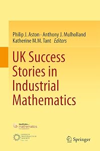 UK Success Stories in Industrial Mathematics by Philip J. Aston