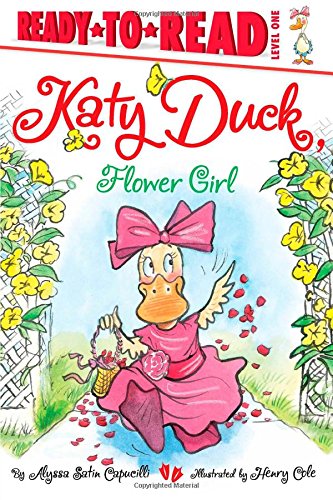 Katy Duck, Flower Girl by Alyssa Satin Capucilli