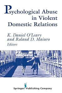 Psychological Abuse in Violent Domestic Relations by K. Daniel O'Leary