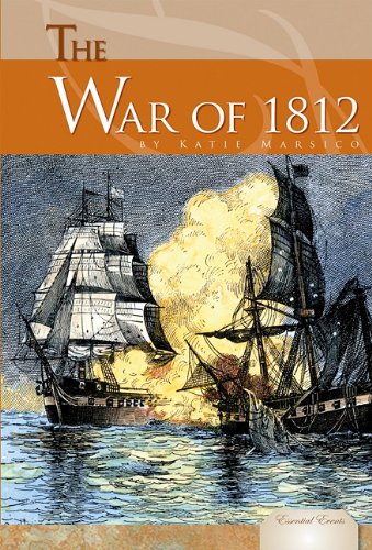 The War of 1812 by Katie Marsico