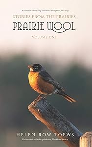 Prairie Wool: Humorous stories from the Prairies (Volume One) by Helen Row Toews