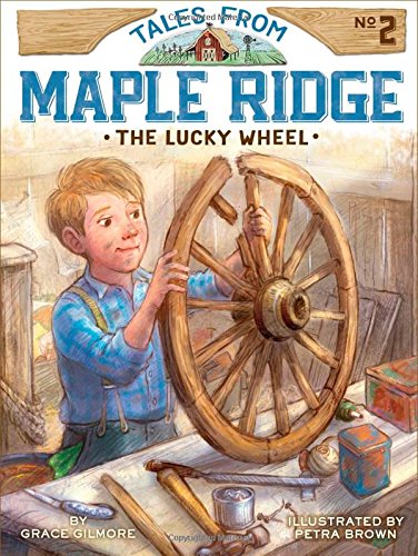 The Lucky Wheel by Grace Gilmore