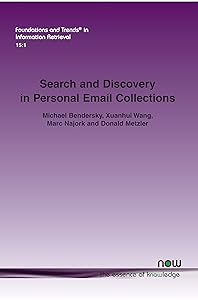 Search and Discovery in Personal Email Collections (Foundations and Trends(r) in Information Retrieval) by Michael Bendersky