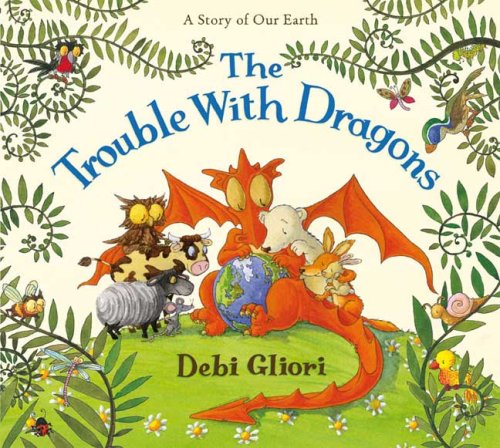 The Trouble with Dragons by Debi Gliori