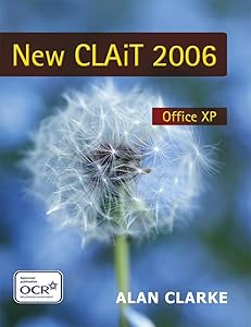 New Clait 2006 for Office Xp: Level 1 by Alan Clarke