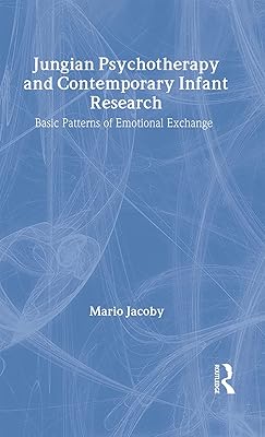 Jungian Psychotherapy and Contemporary Infant Research: Basic Patterns of Emotional Exchange