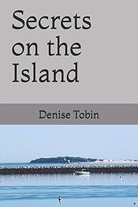 Secrets on the Island by Denise Tobin
