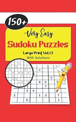 Very Easy Sudoku Puzzles: Puzzle Activity Paperback Book For Adults And Kids Vol. 13