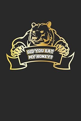 Did You Eat My Honey: Monatsplaner, Termin-Kalender für Grizzly-Bären Fans | Geschenk-Idee | A5 | 120 Seiten
