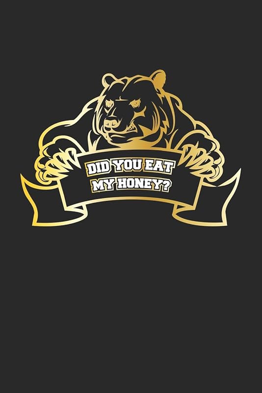 Did You Eat My Honey: Monatsplaner, Termin-Kalender für Grizzly-Bären Fans | Geschenk-Idee | A5 | 120 Seiten by D. Wolter