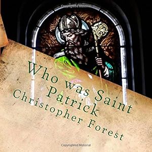 Who was Saint Patrick