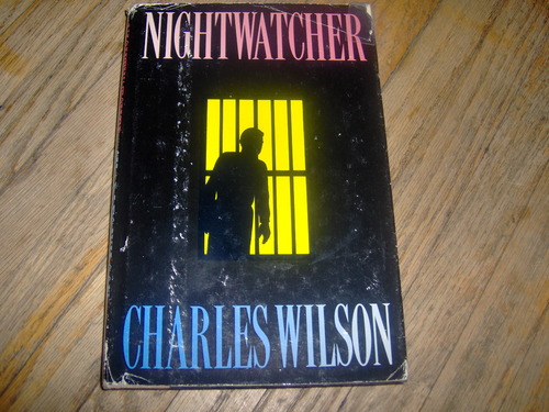 Nightwatcher by Charles Wilson