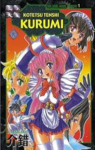 Steel Angel Kurumi, Vol. 1