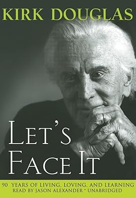 Let's Face It: 90 Years of Living, Loving and Learning