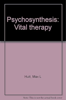Psychosynthesis: Vital therapy
