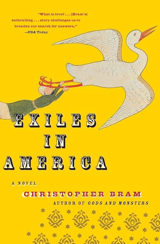 Exiles in America: A Novel by Christopher Bram