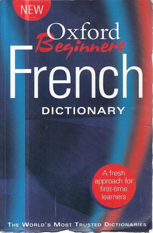 Oxford Beginner's French Dictionary by Marie-Helene Correard