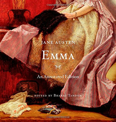 Emma: An Annotated Edition by Jane Austen