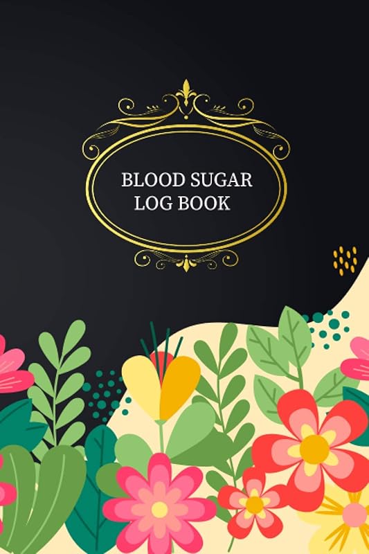Blood Sugar Log Book: Log Book for Diabetics, Daily and Weekly to Monitor Blood Sugar, Professional Diabetic Glucose Log Book by Rachel J Baily