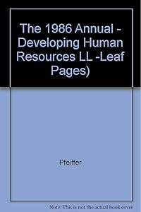 The 1986 Annual - Developing Human Resources LL -Leaf Pages) by unknown author