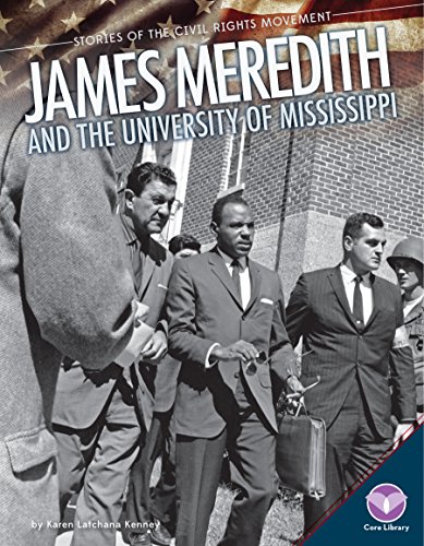 James Meredith and the University of Mississippi by Karen Latchana Kenney
