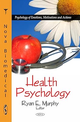 Health Psychology (Psychology of Emotions, Motivations and Actions)
