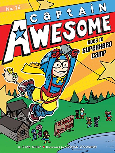 Captain Awesome Goes to Superhero Camp by Stan Kirby