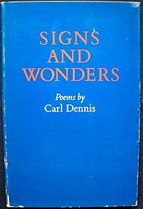 Signs and Wonders: Poems by Carl Dennis (Princeton Series of Contemporary Poets) by Carl Dennis