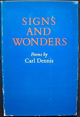 Signs and Wonders: Poems by Carl Dennis (Princeton Series of Contemporary Poets)