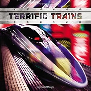 Terrific Trains by Dennis Shealy
