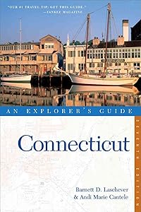 Explorer's Guide Connecticut (Explorer's Complete) by Barnett D. Laschever