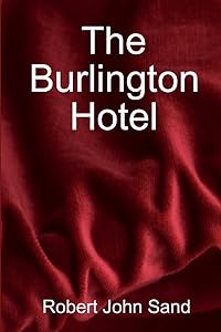 The Burlington Hotel by Rj Sand