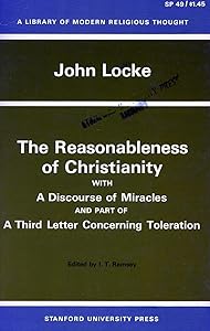 The Reasonableness of Christianity, and A Discourse of Miracles (Library of Modern Religious Thought)