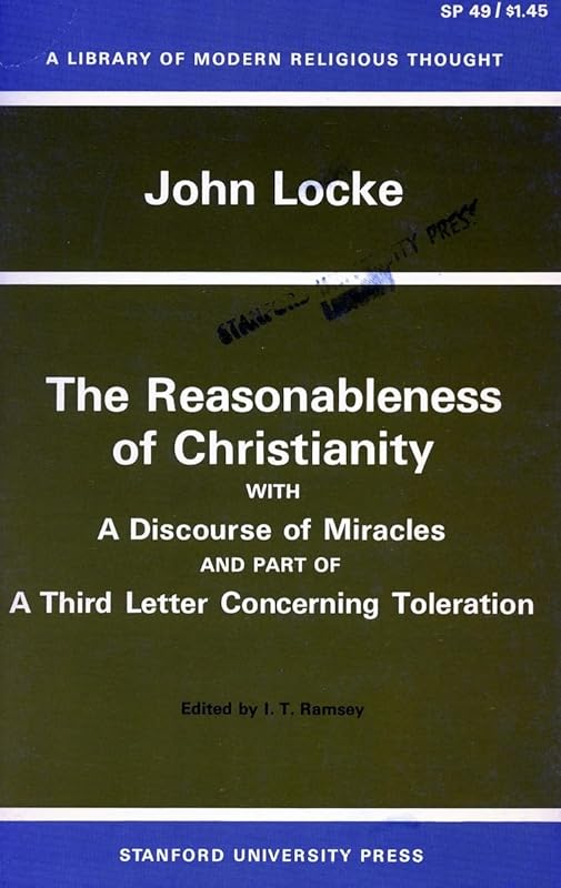 The Reasonableness of Christianity, and A Discourse of Miracles (Library of Modern Religious Thought) by John Locke