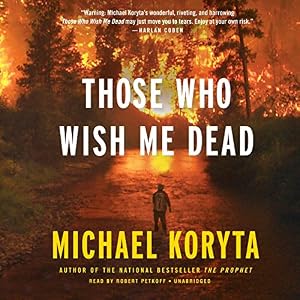 Those Who Wish Me Dead: Library Edition