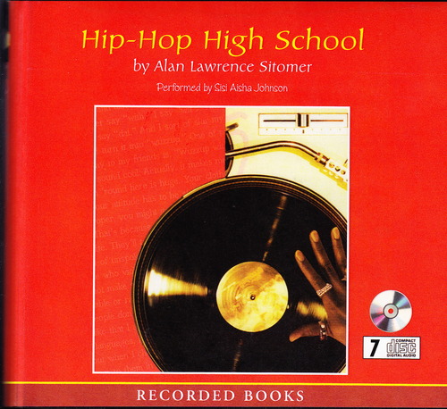 Hip-Hop High School by Alan Lawrence Sitomer