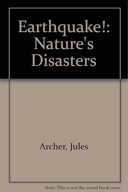 Earthquake! (Nature's Disasters) by Jules Archer