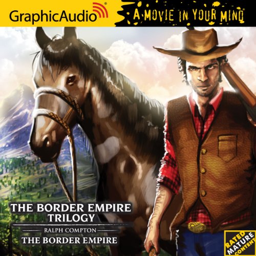 Border Empire Trilogy 1: The Border Empire by Ralph Compton