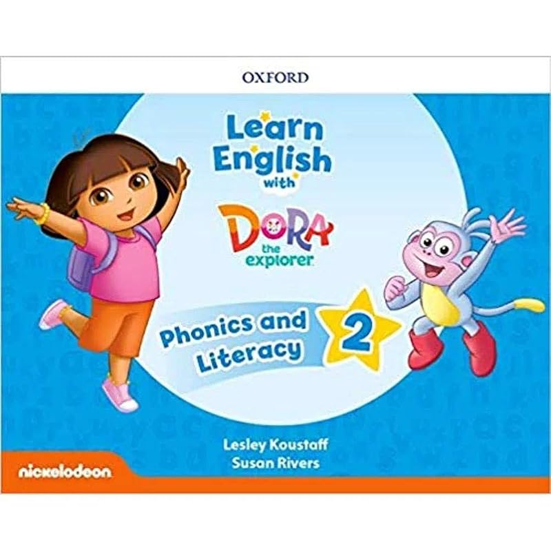 Learn English with Dora the Explorer: Level 2: Phonics and Literacy by Lesley Koustaff