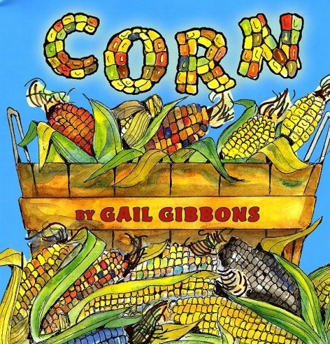 Corn by Gail Gibbons