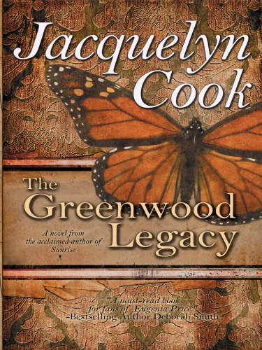 The Greenwood Legacy (Thorndike Press Large Print Clean Reads) by Jacquelyn Cook