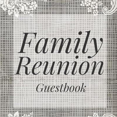 Family Reunion Guestbook: Grey Vintage Guest Event Signing Book - Visitor Message Log Organizer w/ Photo Space - Name Registry Comment Advice Well ... Present for Special Memories/Party Reception