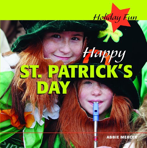 Happy St. Patrick's Day (Holiday Fun) by Abbie Mercer